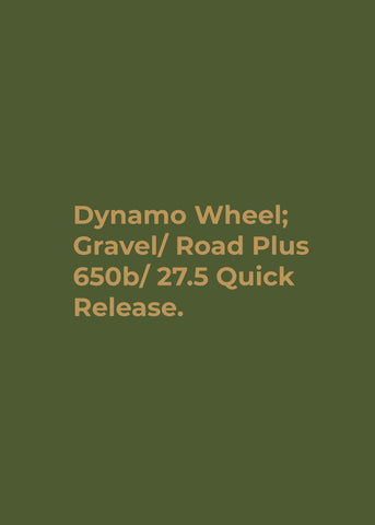 Dynamo Wheel; Gravel/Road Plus Disc Dynamo Quick Release 650B/ 27.5 Tubeless